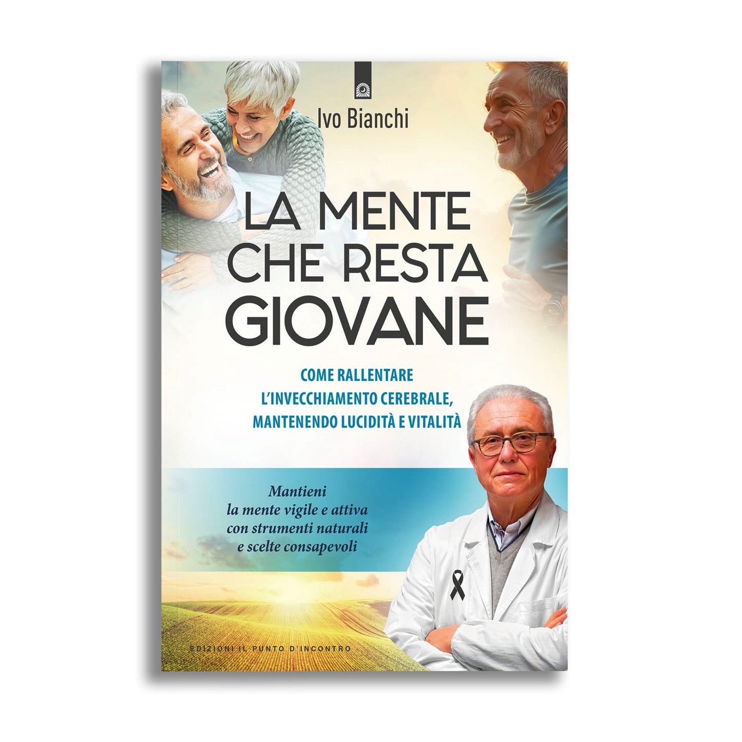 Le mente che resta giovane, come rallentare l’invecchiamento cerebrale mantenendo lucidità e vitalità